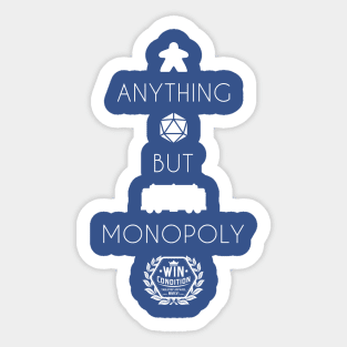 Anything but Monopoly (Dark Shirts) Sticker